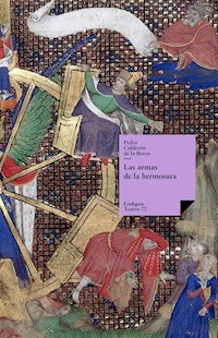 Las armas de la hermosura - Pedro Calderón de la Barca - E-Book