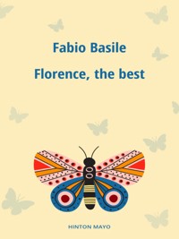 Florence, the best - Fabio Basile - E-Book