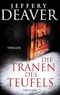 Die Tränen des Teufels - Jeffery Deaver - E-Book