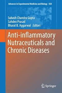Anti-inflammatory Nutraceuticals and Chronic Diseases - - E-Book