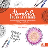 Mandala Brush Lettering - Nina Rötters - E-Book