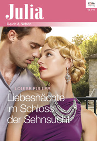 Liebesnächte im Schloss der Sehnsucht - Louise Fuller - E-Book