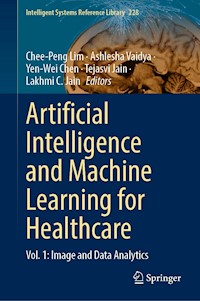 Artificial Intelligence and Machine Learning for Healthcare -  - E-Book