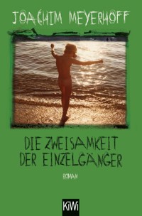 Die Zweisamkeit der Einzelgänger - Joachim Meyerhoff - E-Book