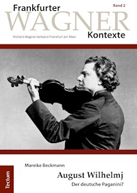 August Wilhelmj - Mareike Beckmann - E-Book