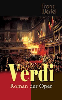 Verdi - Roman der Oper - Franz Werfel - E-Book