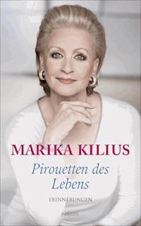 Pirouetten des Lebens - Marika Kilius - E-Book