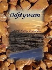 Odpływam - Jacek Jerzy Trenkner - E-Book