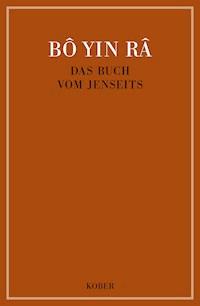 Das Buch vom Jenseits / Das Buch vom Jenseits - Bô Yin Râ - E-Book
