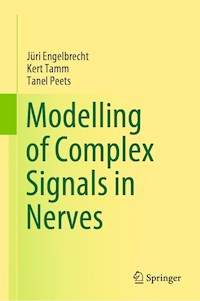 Modelling of Complex Signals in Nerves - Jüri Engelbrecht - E-Book