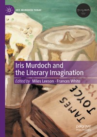 Iris Murdoch and the Literary Imagination - - E-Book