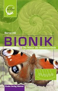 Bionik – Die Natur als Ideenschmiede - Bernd Hill - E-Book