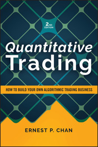 Quantitative Trading - Ernest P. Chan - E-Book