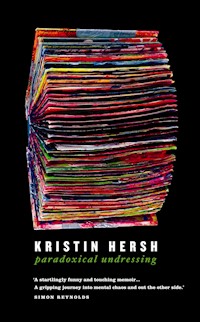 Paradoxical Undressing - Kristin Hersh - E-Book