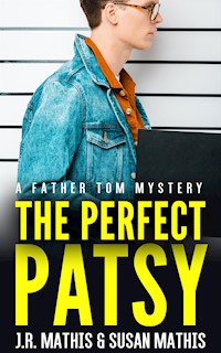 The Perfect Patsy - Susan Mathis - E-Book