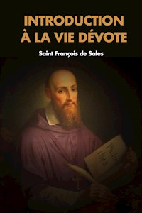 Introduction à la vie dévote - Saint François De Sales - E-Book