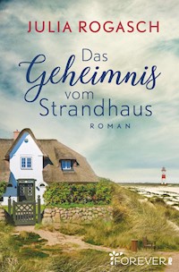 Das Geheimnis vom Strandhaus - Julia Rogasch - E-Book