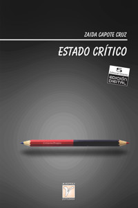 Estado crítico - Zaida Capote Cruz - E-Book