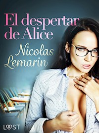 El despertar de Alice - Nicolas Lemarin - E-Book