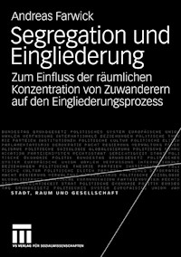 Segregation und Eingliederung - Andreas Farwick - E-Book