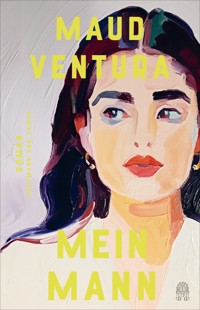 Mein Mann - Maud Ventura - E-Book