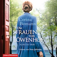 Die Frauen vom Löwenhof - Agnetas Erbe - Corina Bomann - Hörbuch