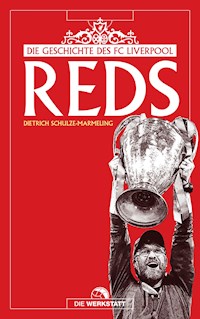 Reds - Dietrich Schulze-Marmeling - E-Book