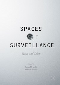 Spaces of Surveillance -  - E-Book