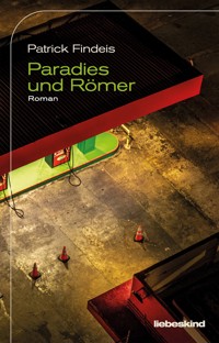 Paradies und Römer - Patrick Findeis - E-Book