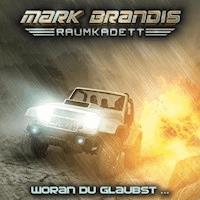 06: Woran du glaubst ... - Balthasar von Weymarn - Hörbuch