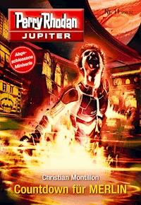 Jupiter 11: Countdown für MERLIN - Christian Montillon - E-Book + Hörbuch