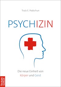 Psychizin - Trutz E. Podschun - E-Book