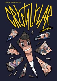 Crystal.Klar - Die Graphic Novel - Dominik Forster - E-Book