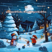 24 weihnachtliche Minutengeschichten - Martina Meister - E-Book