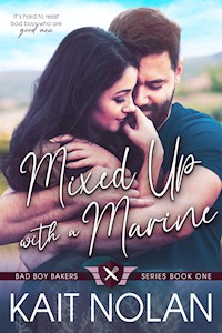 Mixed Up with a Marine - Kait Nolan - E-Book
