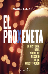 El proxeneta - Mabel Lozano - E-Book