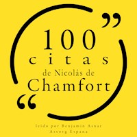 100 citas de Nicolás de Chamfort - Nicolas de Chamfort - Hörbuch