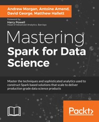 Mastering Spark for Data Science - Andrew Morgan - E-Book