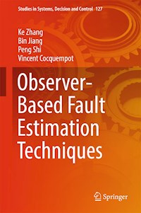 Observer-Based Fault Estimation Techniques - Ke Zhang - E-Book