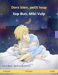 Dors bien, petit loup – Sop Bun, Miki Vulp (français – uropi) - Ulrich Renz - E-Book