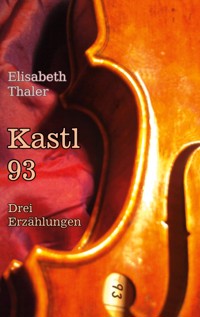 Kastl 93 - Elisabeth Thaler - E-Book