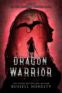 The Dragon Warrior - Russell Nohelty - E-Book