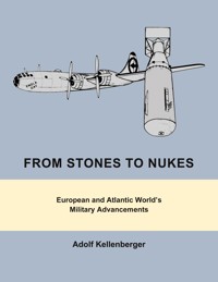 From Stones to Nukes - Adolf Kellenberger - E-Book