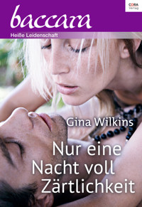 Nur eine Nacht voll Zärtlichkeit - GINA WILKINS - E-Book
