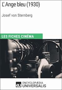 L'Ange bleu de Josef von Sternberg - Encyclopaedia Universalis - E-Book