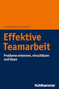 Effektive Teamarbeit - Annika Lantz - E-Book