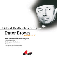Pater Brown, Edition 7: Vier Spannende Kriminalhörspiele - Ben Sachtleben - Hörbuch