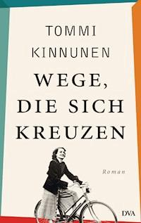Wege, die sich kreuzen - Tommi  Kinnunen - E-Book