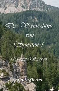Das Vermächtnis von Synaton I - Carlotta Oertel - E-Book