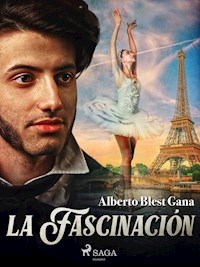 La fascinación - Alberto Blest Gana - E-Book